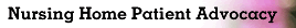 Nursing Home Paient Advocacy